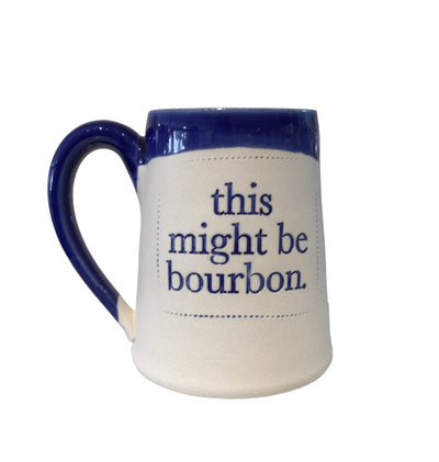 This Might Be Bourbon Mug - Whether it's a shot of Buffalo Trace or a shot of espresso, this gift will be their favorite cup in the cabinet!